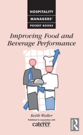 Waller | Improving Food and Beverage Performance | Buch | 978-0-7506-2812-9 | sack.de