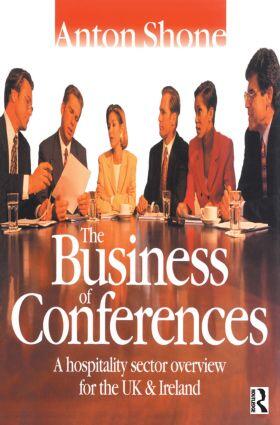 Shone |  The Business of Conferences | Buch |  Sack Fachmedien