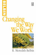 Belbin |  Changing the Way We Work | Buch |  Sack Fachmedien
