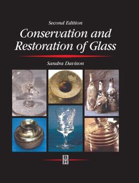 Davison / Newton | Conservation and Restoration of Glass | Buch | 978-0-7506-4341-2 | sack.de