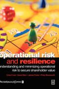 Frost / Allen / Porter |  Operational Risk and Resilience: Understanding and Minimising Operational Risk to Secure Shareholder Value | Buch |  Sack Fachmedien