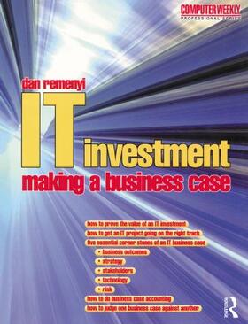 Remenyi / Sherwood-Smith |  IT Investment: Making a Business Case | Buch |  Sack Fachmedien