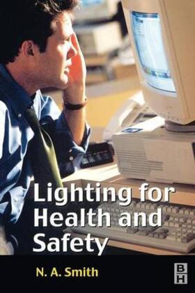 Smith |  Lighting for Health and Safety | Buch |  Sack Fachmedien