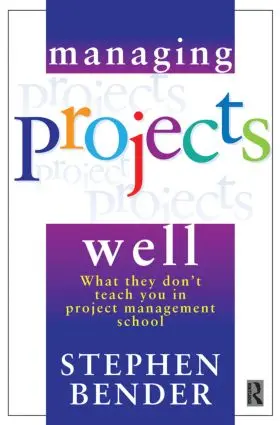 Bender |  Managing Projects Well | Buch |  Sack Fachmedien