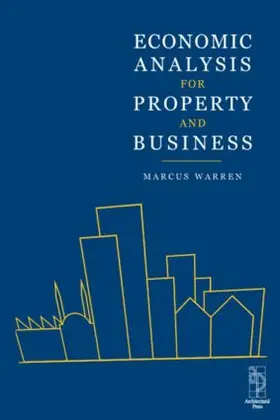 Warren |  Economic Analysis for Property and Business | Buch |  Sack Fachmedien