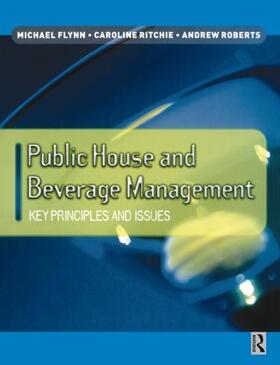 Flynn / Ritchie / Roberts | Public House and Beverage Management | Buch | 978-0-7506-4678-9 | sack.de