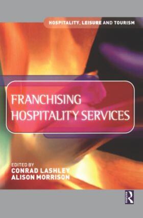 Lashley / Morrison | Franchising Hospitality Services | Buch | sack.de
