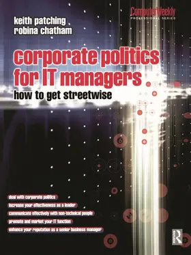 Patching / Chatham |  Corporate Politics for IT Managers: How to get Streetwise | Buch |  Sack Fachmedien