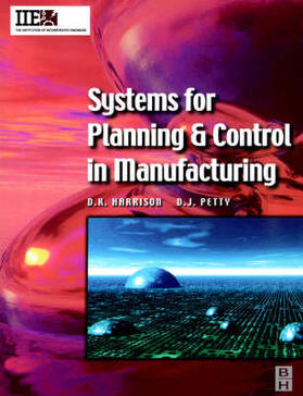 Harrison / Petty |  Systems for Planning and Control in Manufacturing | Buch |  Sack Fachmedien