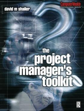 Shailer | Project Manager's Toolkit | Buch | 978-0-7506-5035-9 | sack.de