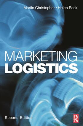 Christopher / Peck | Marketing Logistics | Buch | 978-0-7506-5224-7 | sack.de