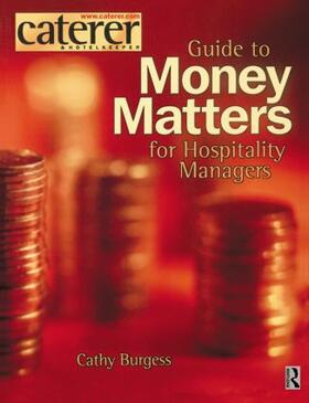 Burgess | Money Matters for Hospitality Managers | Buch | 978-0-7506-5250-6 | sack.de