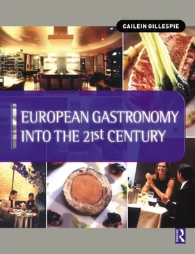 Gillespie / Cousins |  European Gastronomy into the 21st Century | Buch |  Sack Fachmedien