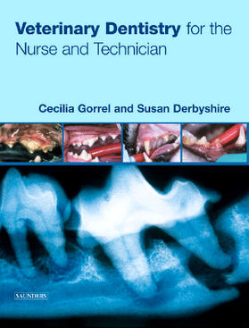 Gorrel / Derbyshire |  Veterinary Dentistry for the Nurse and Technician | Buch |  Sack Fachmedien