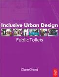 Greed |  Inclusive Urban Design: Public Toilets | Buch |  Sack Fachmedien