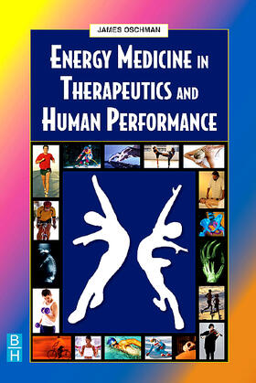 Oschman | Oschman, J: Energy Medicine in Therapeutics and Human Perfor | Buch | 978-0-7506-5400-5 | sack.de