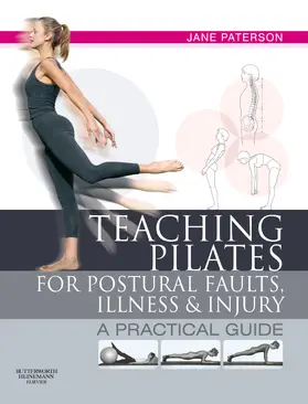 Paterson |  Teaching pilates for postural faults, illness and injury | Buch |  Sack Fachmedien