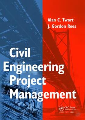 Twort / Rees | Civil Engineering Project Management | Buch | 978-0-7506-5731-0 | sack.de