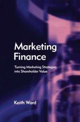 Ward | Marketing Finance | Buch | 978-0-7506-5770-9 | sack.de
