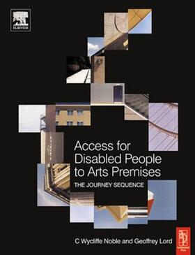 Noble / Lord | Access for Disabled People to Arts Premises: The Journey Sequence | Buch | sack.de