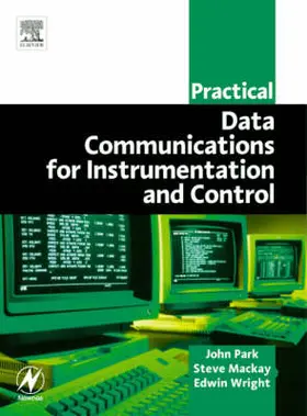 Mackay / Wright / Park |  Practical Data Communications for Instrumentation and Control | Buch |  Sack Fachmedien