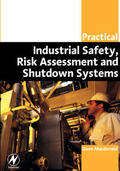 Macdonald |  Practical Industrial Safety, Risk Assessment and Shutdown Systems | Buch |  Sack Fachmedien