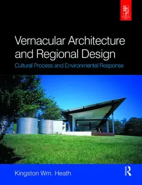 Heath | Vernacular Architecture and Regional Design | Buch | 978-0-7506-5933-8 | www.sack.de