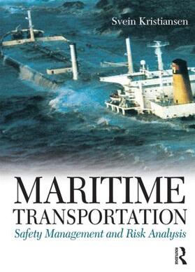 Kristiansen | Maritime Transportation: Safety Management and Risk Analysis | Buch | 978-0-7506-5999-4 | sack.de