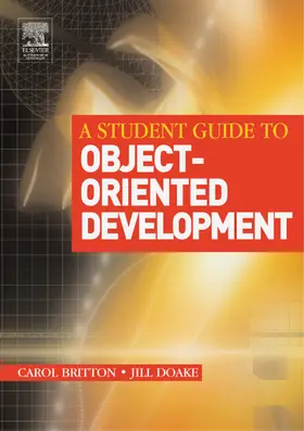 Britton / Doake | A Student Guide to Object-Oriented Development | Buch | 978-0-7506-6123-2 | sack.de