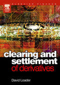 Loader |  Clearing and Settlement of Derivatives | Buch |  Sack Fachmedien