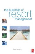 Murphy |  The Business of Resort Management | Buch |  Sack Fachmedien