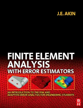 Akin | Finite Element Analysis with Error Estimators | Buch | 978-0-7506-6722-7 | sack.de