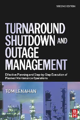 Lenahan |  Turnaround, Shutdown and Outage Management | Buch |  Sack Fachmedien