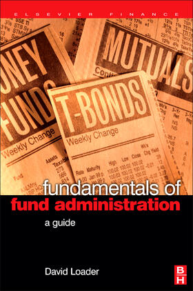 Loader | Fundamentals of Fund Administration | Buch | 978-0-7506-6798-2 | sack.de