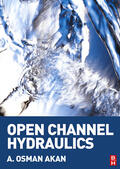 Akan |  Open Channel Hydraulics | Buch |  Sack Fachmedien