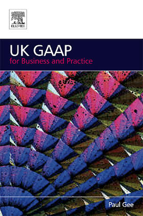 Gee | UK GAAP for Business and Practice | Buch | 978-0-7506-6873-6 | sack.de