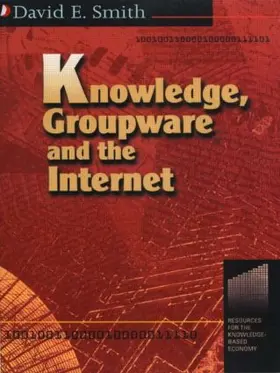 Smith |  Knowledge, Groupware and the Internet | Buch |  Sack Fachmedien