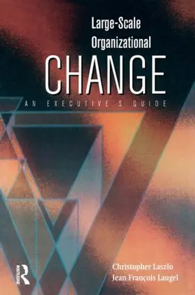 Laszlo / Laugel |  Large-Scale Organizational Change | Buch |  Sack Fachmedien