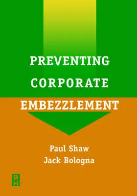Shaw / Bologna |  Preventing Corporate Embezzlement | Buch |  Sack Fachmedien