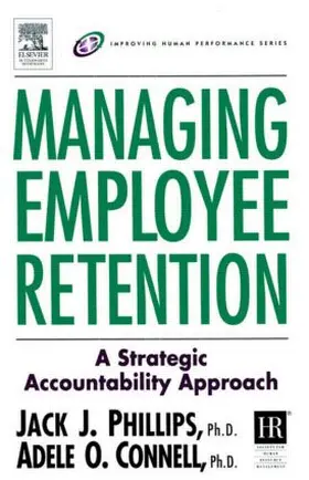 Phillips / Connell |  Managing Employee Retention | Buch |  Sack Fachmedien