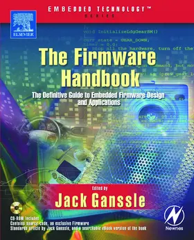 Ganssle | The Firmware Handbook | Buch | 978-0-7506-7606-9 | sack.de