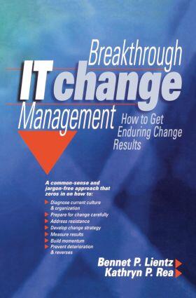 Lientz / Rea | Breakthrough IT Change Management | Buch | 978-0-7506-7686-1 | sack.de