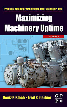 Bloch / Geitner | Maximizing Machinery Uptime | Buch | 978-0-7506-7725-7 | sack.de