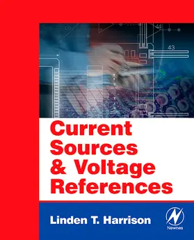 Harrison |  Current Sources and Voltage References | Buch |  Sack Fachmedien