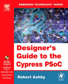 Ashby | Designer's Guide to the Cypress PSoC | Buch | 978-0-7506-7780-6 | sack.de