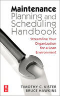 Kister / Hawkins |  Maintenance Planning and Scheduling | Buch |  Sack Fachmedien