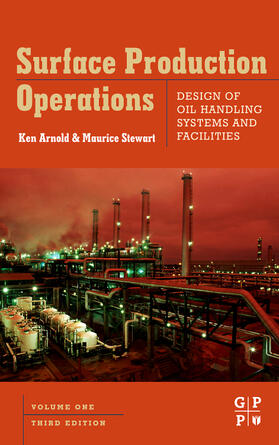 Arnold / Stewart | Surface Production Operations, Volume 1 | Buch | 978-0-7506-7853-7 | sack.de