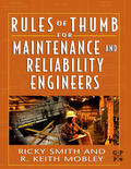Smith / Mobley |  Rules of Thumb for Maintenance and Reliability Engineers | Buch |  Sack Fachmedien