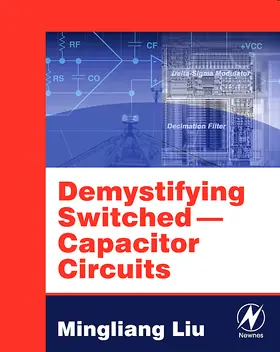 Liu |  Demystifying Switched Capacitor Circuits | Buch |  Sack Fachmedien