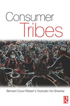Shankar / Cova / Kozinets |  Consumer Tribes | Buch |  Sack Fachmedien